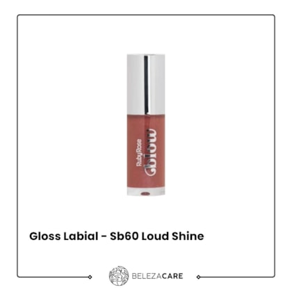Segunda imagem do produto Ruby Rose - Gloss Labial Shine Like Gloss - Sb60 Loud Shine